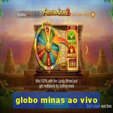 globo minas ao vivo